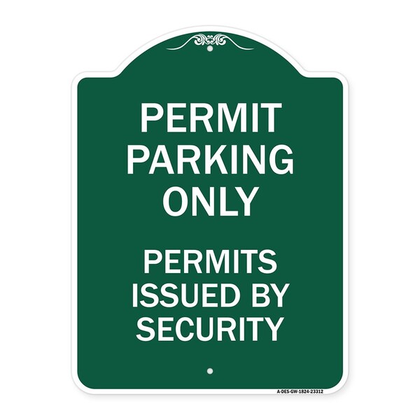 Signmission Permit Parking Permits Issued by Security, Green & White Aluminum Sign, 18" x 24", GW-1824-23312 A-DES-GW-1824-23312 - main
